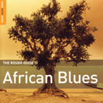 The Rough Guide to "African Blues" Sampler